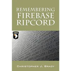 USED Book - Remembering Firebase Ripcord by Brady, Christopher J. (Paperback) - english