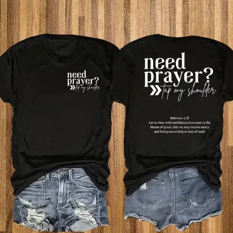 Women's Comfortable Short-Sleeve Christian Graphic Print T-Shirt, Hebrews 4:16 "Need Prayer? Tap My Shoulder" Double-Sided Fabric Casual Inspirational Top