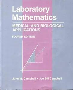 USED-Laboratory Mathematics: Medical and Biological Applications by Campbell, Joe Bill (Paperback)