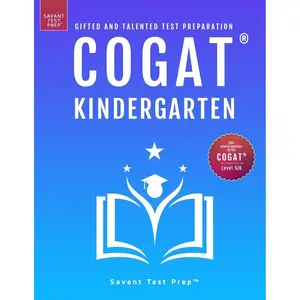 COGAT Kindergarten Test Prep: Gifted and Talented Test Preparation Book - Two Practice Tests for Children in Kindergarten (Level 5/6) Paperback – December 7, 2023