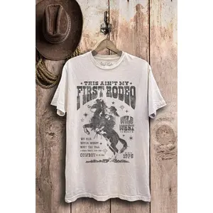 This Ain’t My First Rodeo Tee