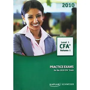 USED-Practice Exams for the 2010 CFA Exam (Level 1 CFA Volume 1) by Kaplan (Paperback)