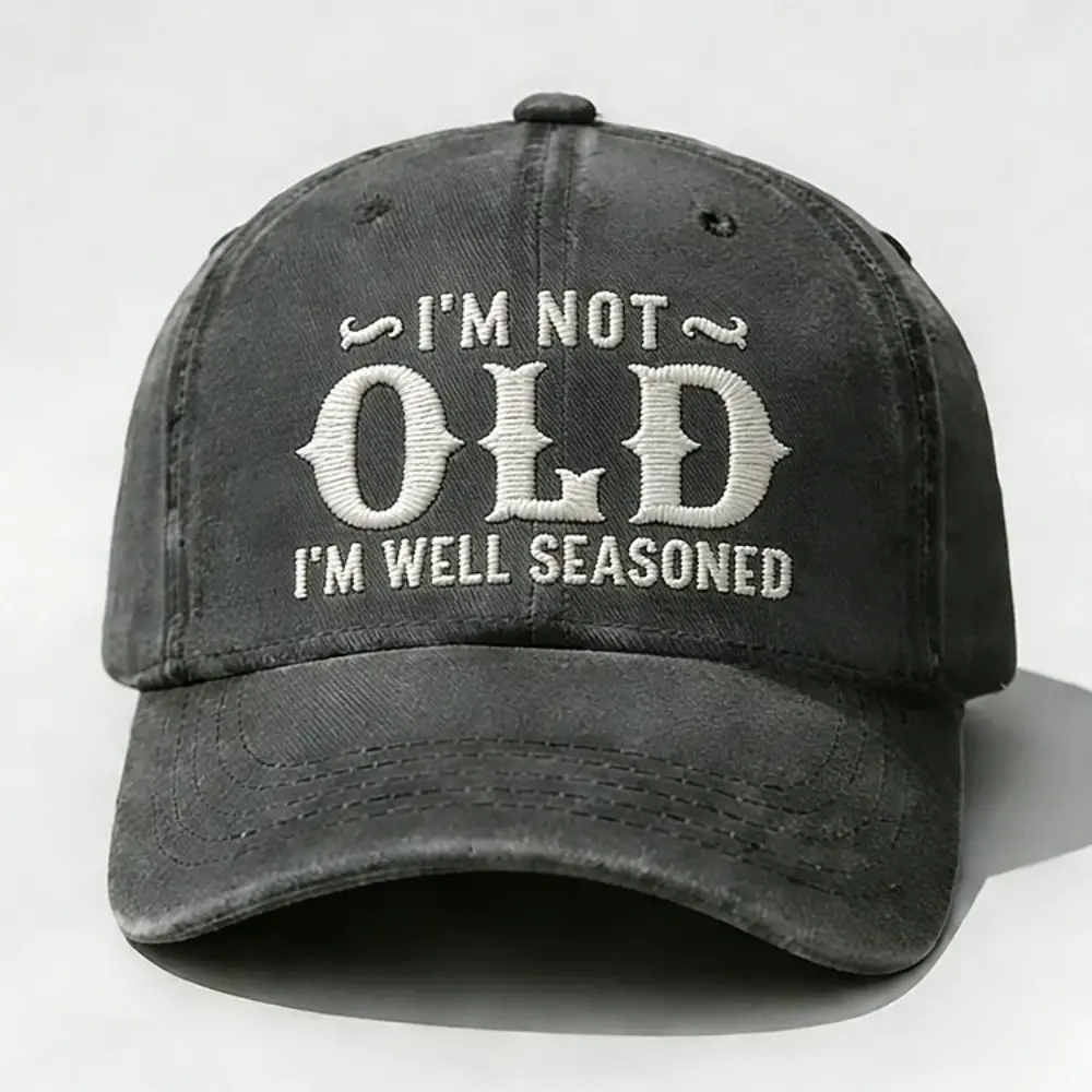 I’m Not Old I’m Well Seasoned Embroidered Vintage Washed Dad Hat, Funny Embroidered Quote Cap, Adjustable Low Profile Baseball Hat for Men Women, Casual Gift