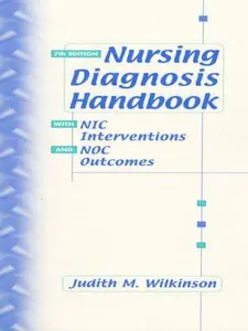 USED-Nursing Diagnosis Handbook with NIC Interventions and NOC Outcomes (7th Edition) by Judith M. Wilkinson (Unknown)
