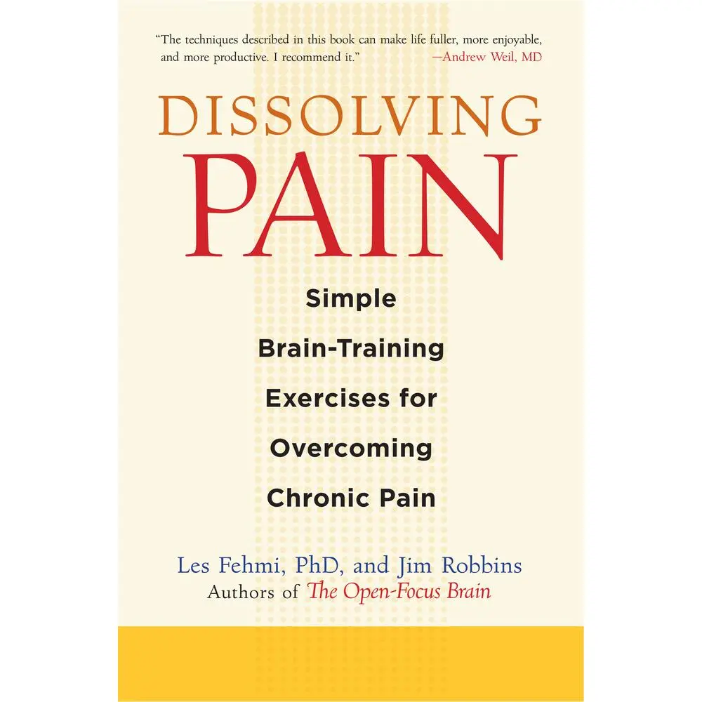 USED Book - Dissolving Pain: Simple Brain-Training Exercises for Overcoming Chronic Pain by Fehmi, Les (Paperback) - english