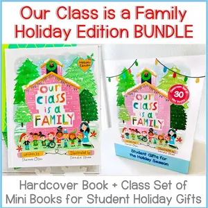 Our Class is a Family Holiday Edition BUNDLE Hardcover Book & Class Set of Mini Books for Student Gifts