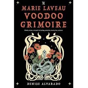 The Marie Laveau Voodoo Grimoire: Healing Rituals, Protection Spells, Beauty & Love Recipes, and More - Paperback (Humanities & Social Sciences, Religion & Philosophy Book)