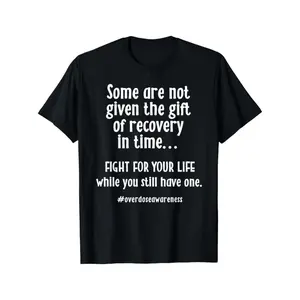 Overdose Awareness And Addiction Recovery Support T Shirt