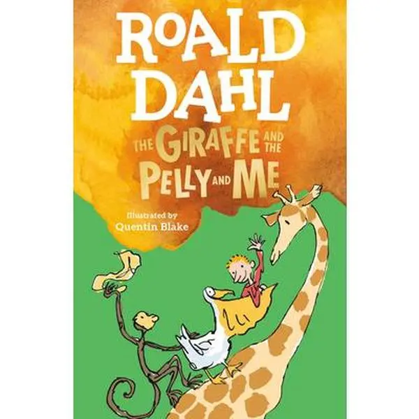 The Giraffe and the Pelly and Me -- Roald Dahl, Paperback
