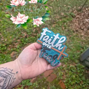 Faith Over Fear Freshie