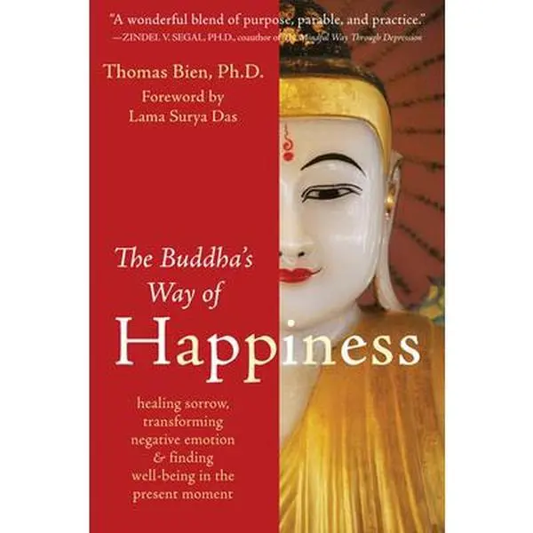 USED Book - The Buddha's Way of Happiness: Healing Sorrow, Transforming Negative Emotion, and Finding Well-Being in the Present Moment by Bien, Thomas (Paperback) - english