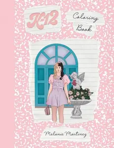 K-12 Coloring Book -- Melanie Martinez, Paperback