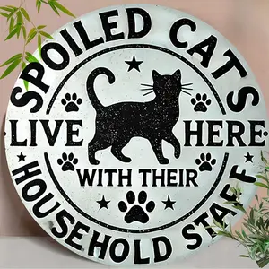 Spoiled Cats Live Here" 8-Inch Round Aluminum Sign - Vintage Cat Silhouette with Paws & Stars, Bold Black Text, Perfect for Home, Bar, Cafe, Club, Dorm Decor - Ideal Gift, Pet Lover Gift|Playful Cat Design|Durable Sign Material, Cat Decor