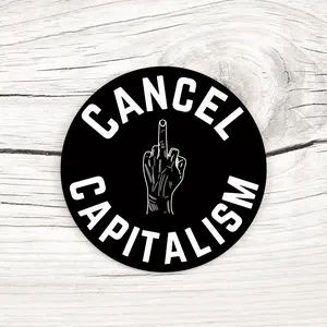 Cancel Capitalism Round Sticker | 2.5" x 2.5" | Political Sticker | Water Resistant Sticker | Activist | Leftist | Liberal