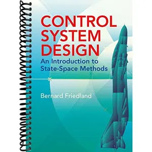 Control System Design: An Introduction to State-Space Methods (Dover Books on Electrical Engineering)