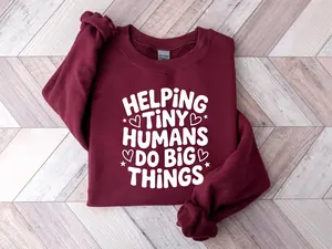 Helping Tiny Humans Do Big Things Sweatshirt, Cute Teacher Sweatshirt,Teacher Appreciation, Back To School,Teacher Hoodie, School Shirt, AB83-51