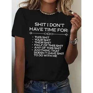 Shit I Don't Have Time For Funny Sarcastic Quote Graphic T Shirt Crewneck Short Sleeve Casual Tee For Adults Relatable Statement Top For Daily Wear