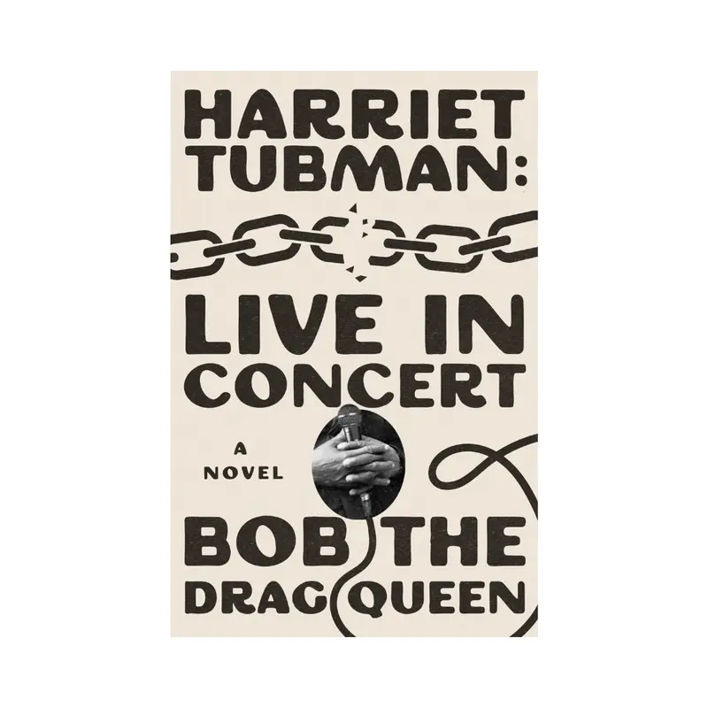 Inventive Wondrous Novel - American Hero Harriet Tubman Hardcover Gallery Book (240 Pages, English), Literature & Art Companion for Bob the Drag Queen Fans, Tied to Hip-Hop Album & Live Show, Books