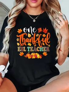 One Thankful ESL Teacher Shirt Fall Autumn Thanksgiving T-Shirt women's graphic tees fall shirts Casual All-Season Sportswear,Round Neck, Short Sleeve, Machine Washable