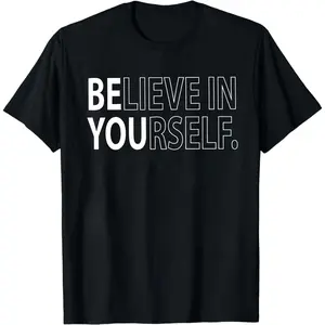 Believe In Yourself Shirt, Teacher Shirt, Motivational Tee, Inspirational Shirt, Funny Positive Tee, Teacher Team Shirt, Proud Yourself Tee