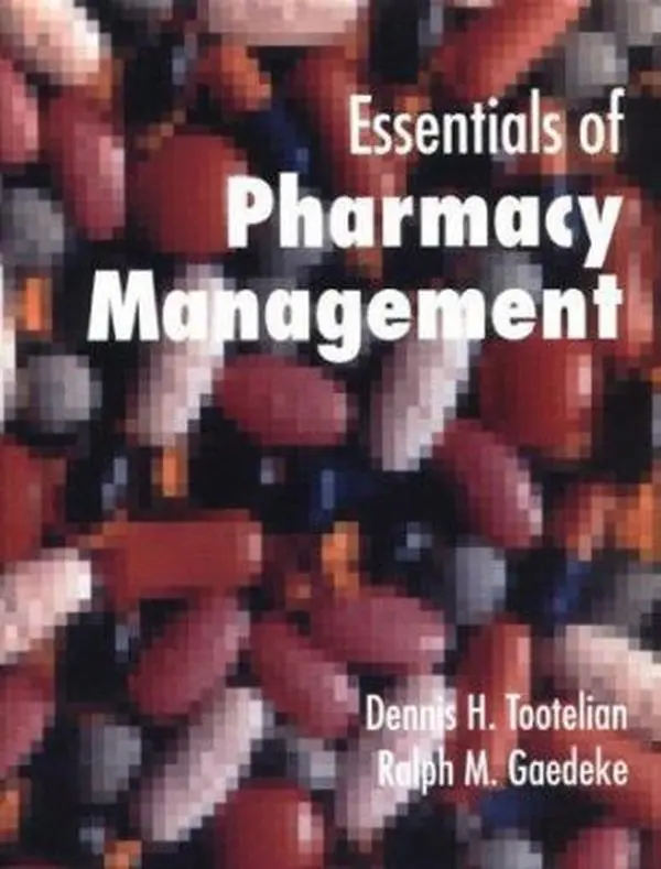 USED Book - Essentials of Pharmacy Management by Dennis H. Tootelian PhD (Hardcover) - english