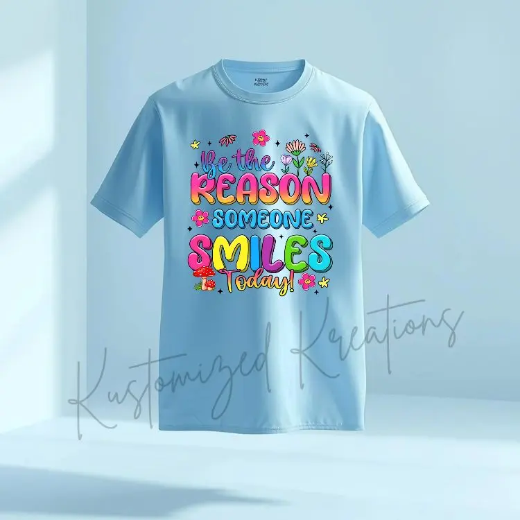 Be The Reason Someone Smiles Today  • Tee Shirt T-Shirt Unisex Sublimation Cute Graphic Mental health