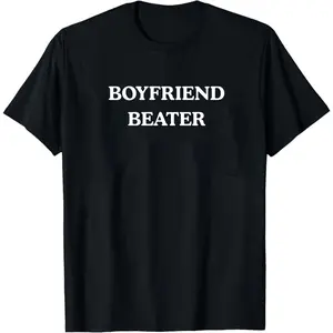 BOYFRIEND BEATER Unisex Heavy Cotton Tee- Funny shirt - boyfriend hate - gift for women