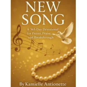 New Song: A 365-Day Devotional for Prayer Praise and Breakthrough