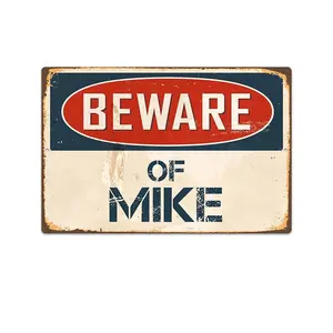 StickerPirate Beware of Mike 8” x 12” Vintage Aluminum Retro Metal Sign