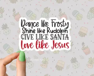 dance like frosty shine like Rudolph give like Santa sticker funny christmas stickers, funny employee boss sticker funny Sarcastic Sarcasm Sticker Book lover Funny Plant Stickers for Tumblers and Water Bottles Waterproof 3"