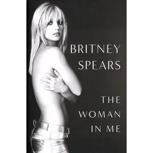 USED-The woman in me by Britney Spears (Hardcover)
