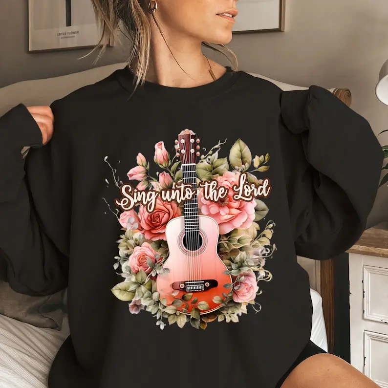 Sing Unto the Lord Crewneck Sweatshirt, Floral Guitar Christian Graphic, Cozy Faith Outfit