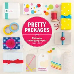 USED-Pretty Packages: 45 Creative Gift-Wrapping Projects by Shim, Sally J (Paperback)