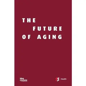 USED-The Future of Aging by Sharkey, Shirlee (Paperback)