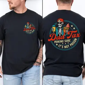 Comfort Colors® Dad Tax Shirt, Funny Dad Tax Tee, Dad Tax Shirt, Fathers Day Gift, Fathers Day Shirt, Gift for New Dad Husband, Gift