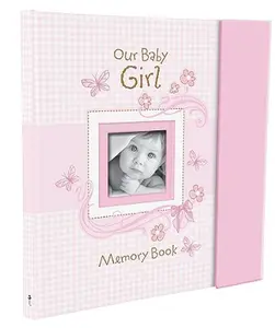 Christian Art Gifts Girl Baby Book of Memories Pink Keepsake Photo Album Our Baby Girl Memory Book Baby Book with Bible Verses, the First Year -- Christian Art Gifts, Hardcover
