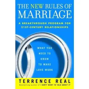 USED-The New Rules of Marriage: What You Need to Know to Make Love Work by Terrence Real (Hardcover)