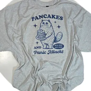 Pancakes and panic attacks Graphic Tee or Sweatshirt
