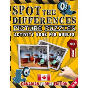 Spot the Differences : Picture Puzzles - Activity Book for Adults - Spot and Find the Differences - Canadian People's Edition - Vol.60: Find the ... Book for Adults - Canadian People's Edition) Paperback – October 25, 2021