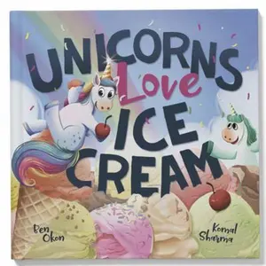 USED-Unicorns Love Ice Cream (Mythical Feasts) by Ben Okon (Paperback)