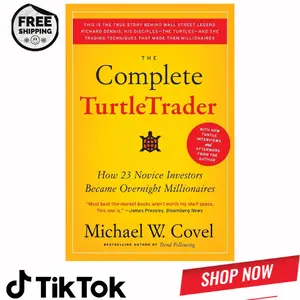 The Complete TurtleTrader: How 23 Novice Investors Became Overnight Millionaires