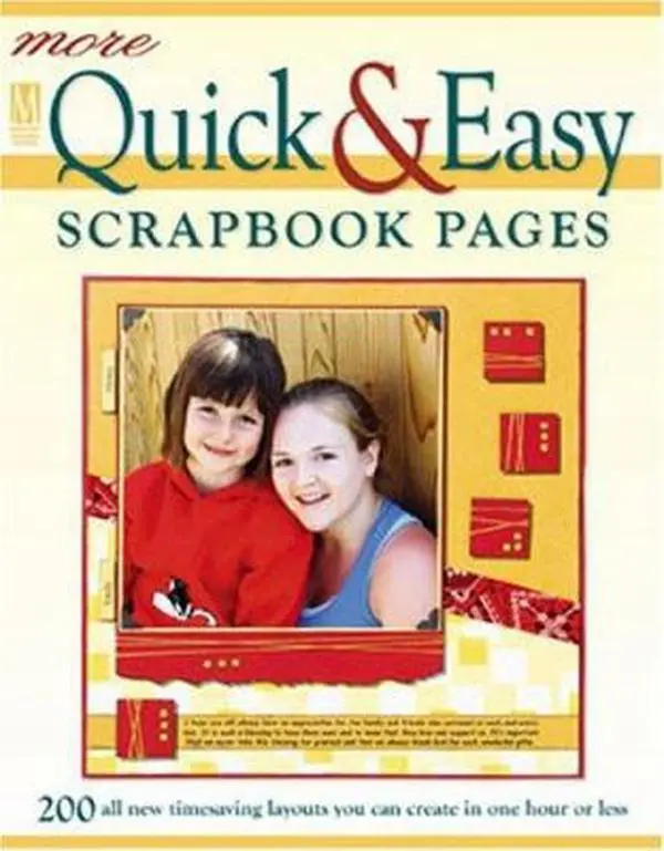 USED Book - More Quick & Easy Scrapbook Pages: 200 all new timesaving layouts you can create in one hour or less by Memory Makers (Paperback) - english