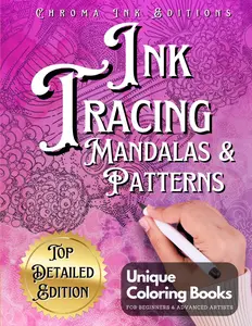 Ink Tracing Mandalas and Patterns: Draw with Pen and Ink the White Lines, Adult Coloring Book, Perfect for Anxiety: Stress Relief with this Unique Reverse Coloring book. (Ink Tracing Beyond Lines), Paperback