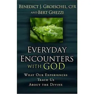 USED Book - Everyday Encounters With God by Groeschel, Cfr Benedict J. (Paperback) - english