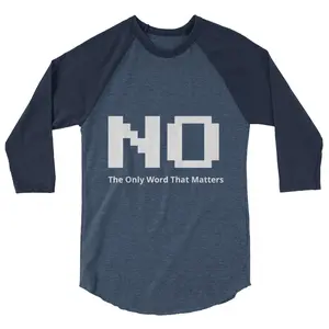 NO The Only Word That Matters - 3/4 sleeve raglan shirt