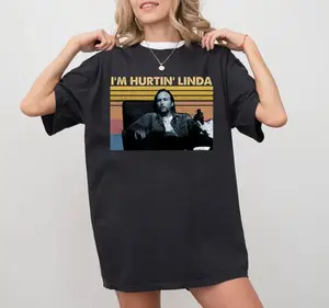I'm Hurtin' Linda Doyle Hargraves Vintage Retro Shirts, Sling Blade Quotes Drama Film Shirt, 90s Movie Doyle Hargraves Sayings Gifts, Gift For Her, Gift for Him, Unisex, Comfort Shirt