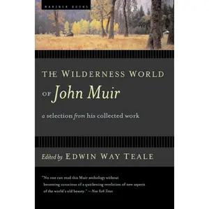The Wilderness World Of John Muir[Paperback Book]