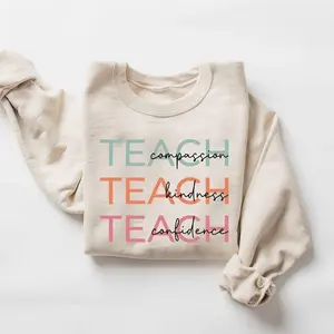 Cute Teach Sweatshirt, Compassion Kindness Confidence Teacher Sweatshirt, Teacher Appreciation Gifts, Group Teacher Sweatshirt, New Teacher Cotton Menswear