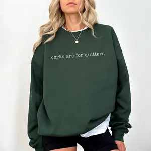 Corks Are For Quitters Sweatshirt, Funny Wine Sweatshirt, Wine Lover Gift, Wine Crewneck, Wine Drinking Sweatshirt, Gift for Mom