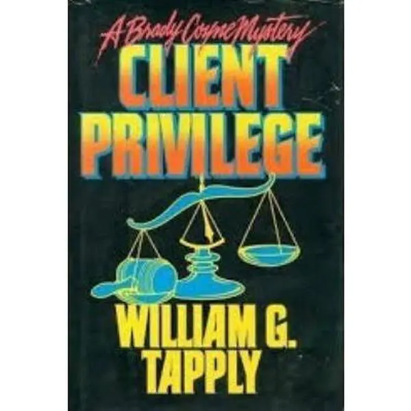 USED Book - Client Privilege: A Brady Coyne Mystery by William G. Tapply (Hardcover) - english